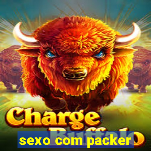 sexo com packer